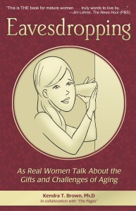 Eavesdropping As Real Women Talk About the Gifts and Challenges of Aging